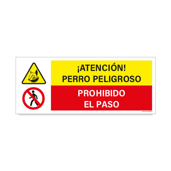 Atención Perro Peligroso - Prohibido el Paso