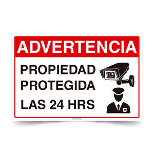 Advertencia Propiedad Protegida las 24hrs