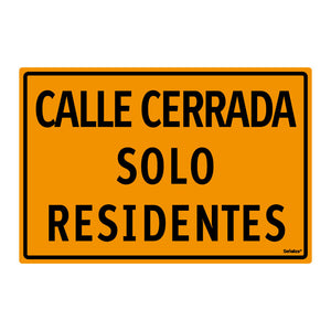 Calle Cerrada Solo Residentes (Línea Económica)