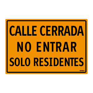 Calle Cerrada No Entrar Solo Residentes (Línea Económica)