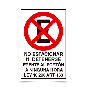 No Estacionar Ni Detenerse Frente al Portón a Ninguna Hora con ley