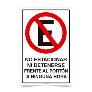 No Estacionar Ni Detenerse Frente al Portón a Ninguna Hora