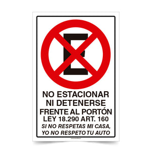 No Estacionar Ni Detenerse Frente al Portón con ley Si no respetas