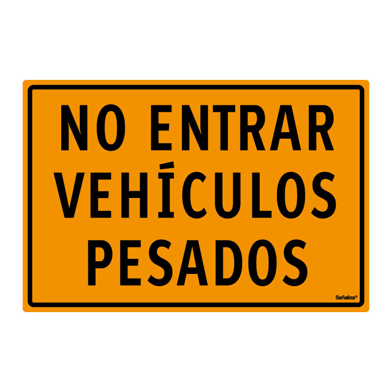 No Entrar Vehículos Pesados (Línea Económica)