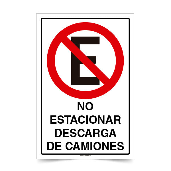 No Estacionar Descarga de Camiones