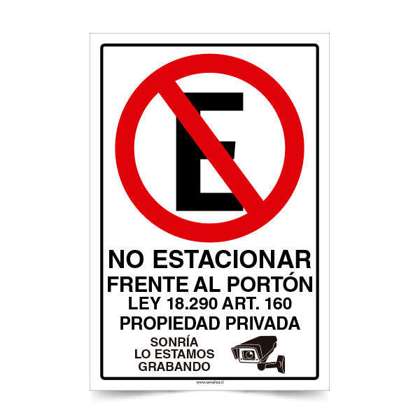 No Estacionar Frente al Portón Ley, Propiedad Privada
