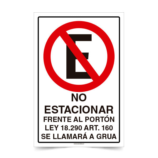 No Estacionar Frente al Portón Ley Se llamara Grúa