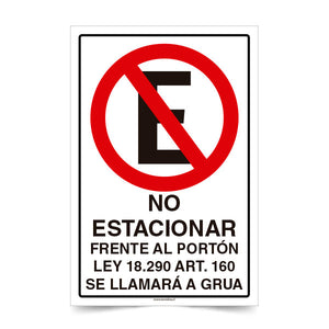 No Estacionar Frente al Portón Ley Se llamara Grúa