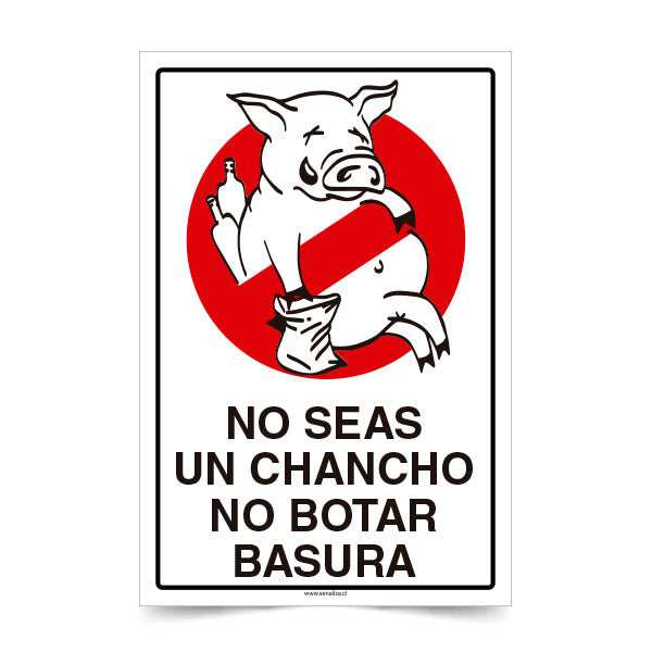 No Seas Chancho No Botar Basura