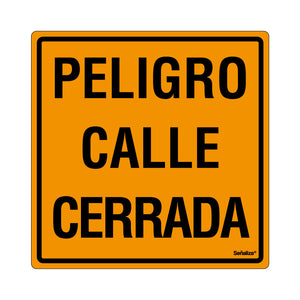 Peligro Calle Cerrada (Línea Económica)