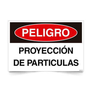 Peligro Proyección de Partículas