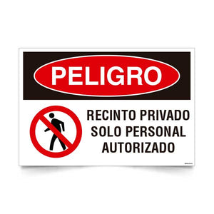 Peligro Recinto Privado Solo Personal Autorizado