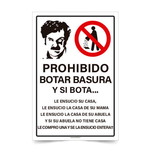Prohibido Botar Basura Pablo Escobar B