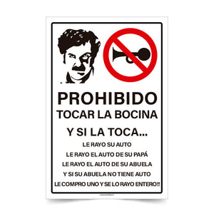 Prohibido Tocar Bocina Pablo Escobar