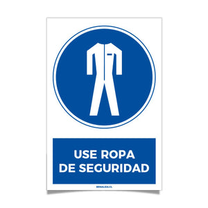 Use Ropa de Seguridad